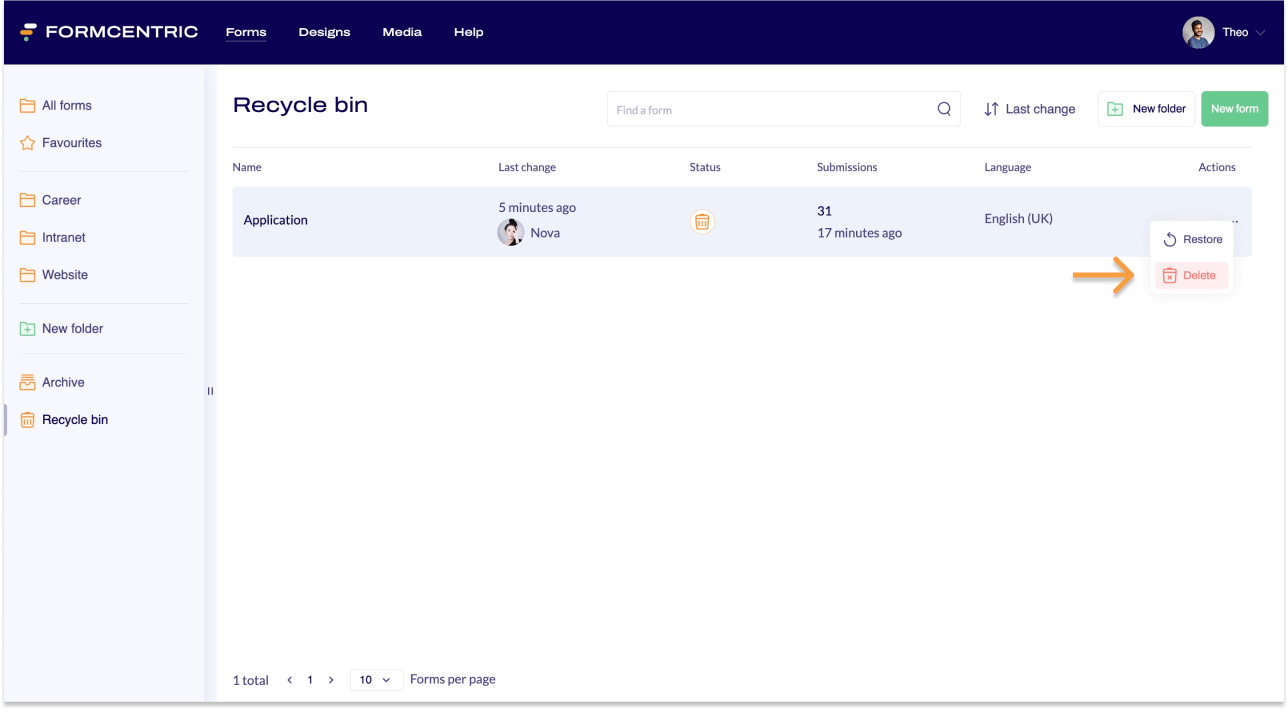 Screenshot showing one form in the recycle bin. The context menu from the context menu link can be seen. An arrow points to Restore.